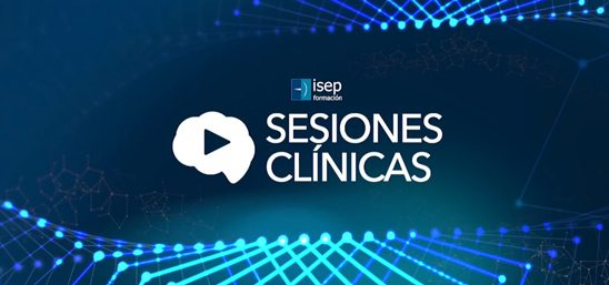 ¡Vuelven las Sesiones Clínicas de ISEP!